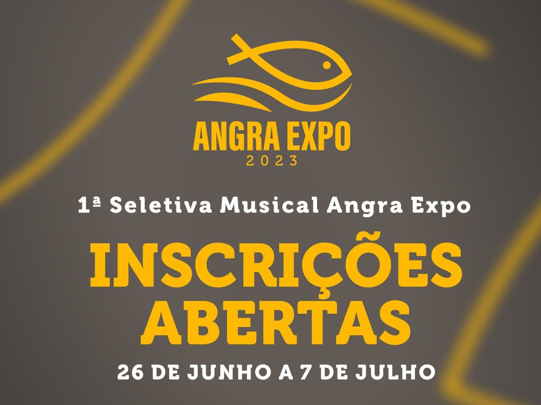 Inscrições abertas para a 1ª Seletiva Musical Angra Expo